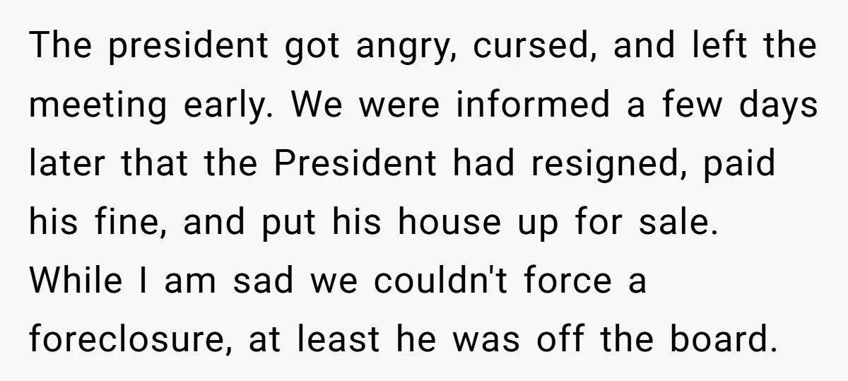 Homeowner Gets Petty Revenge on HOA Board – Ends Up Forcing Out Entire Leadership and Making the President Sell His House
