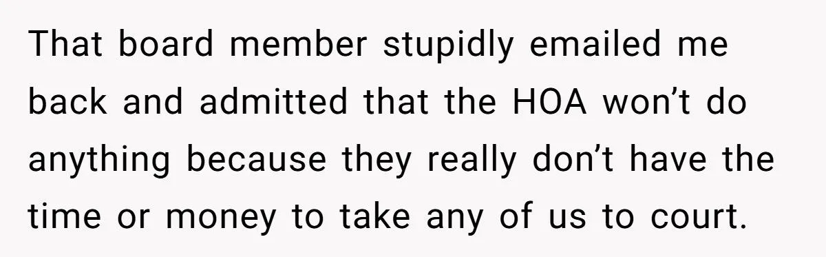 Homeowner Gets Petty Revenge on HOA Board – Ends Up Forcing Out Entire Leadership and Making the President Sell His House