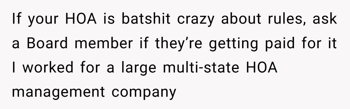 Homeowner Gets Petty Revenge on HOA Board – Ends Up Forcing Out Entire Leadership and Making the President Sell His House