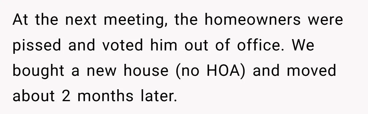 Homeowner Gets Petty Revenge on HOA Board – Ends Up Forcing Out Entire Leadership and Making the President Sell His House