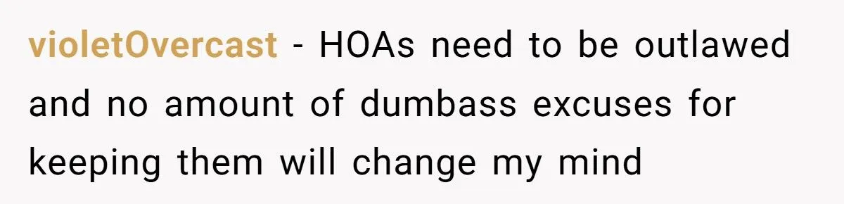 Homeowner Gets Petty Revenge on HOA Board – Ends Up Forcing Out Entire Leadership and Making the President Sell His House