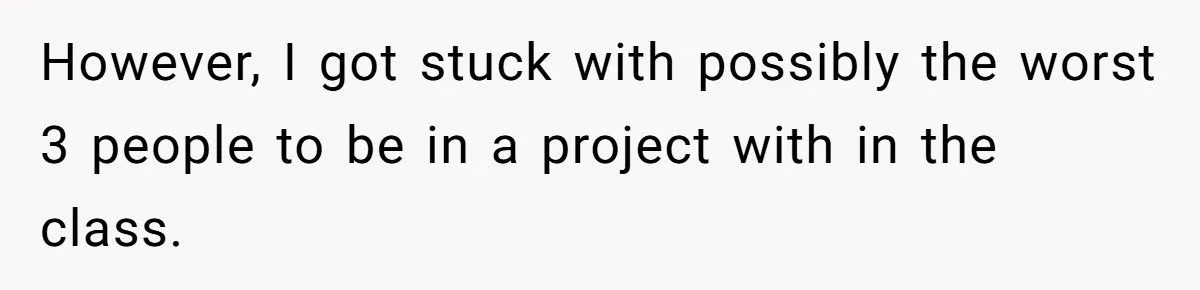 Group Project Sabotage: Faking A Flat Tire to Let Slackers Sink