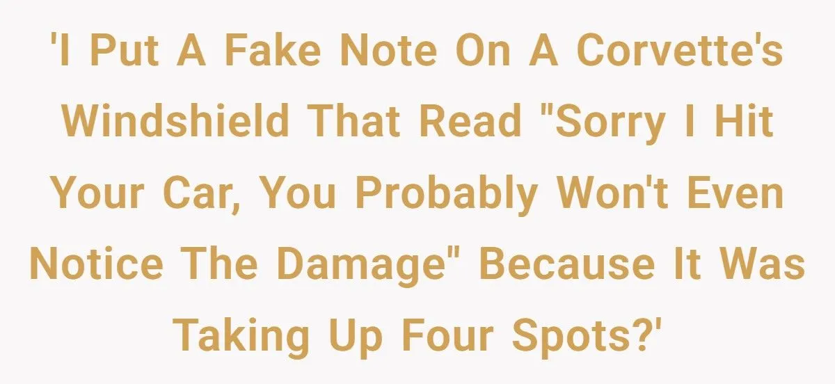 Fake Note On Corvette For Taking Four Parking Spots