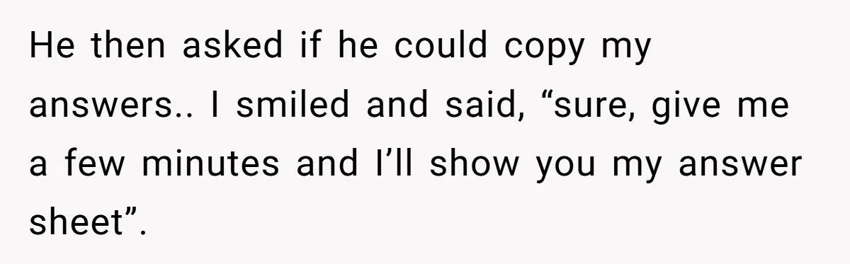 A Student Let a Classmate Cheat, Only to Swap in the Correct Answers and Watch Him Fail