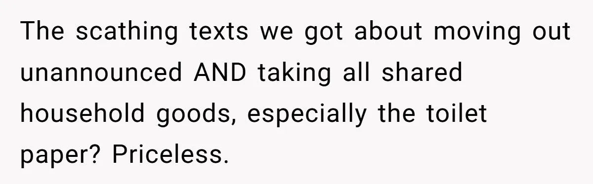 Roommates Stopped Pulling Their Weight - So We Took Everything, Even the Toilet Paper (Petty Revenge Level: Expert)