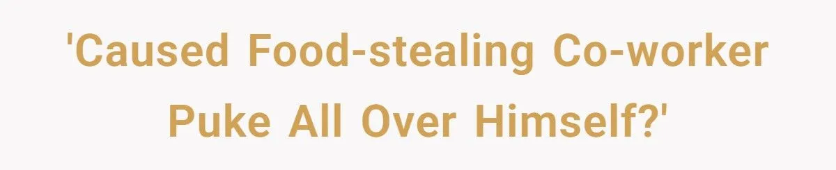 Boss’s Son Stole Food from the Office Fridge—Until One Co-Worker Made Him Puke in Front of Everyone