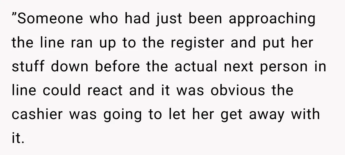 Entitled Shopper Tries to Cut in Line with ‘Life Is for the Quick Ones’ Excuse - Cashier Turns Her Own Words Against Her