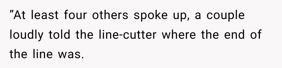 Entitled Shopper Tries to Cut in Line with ‘Life Is for the Quick Ones’ Excuse - Cashier Turns Her Own Words Against Her