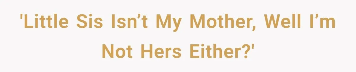 Older Brother Gets the Perfect Payback on Sister Who Refused to “Be His Mom” During Vacation