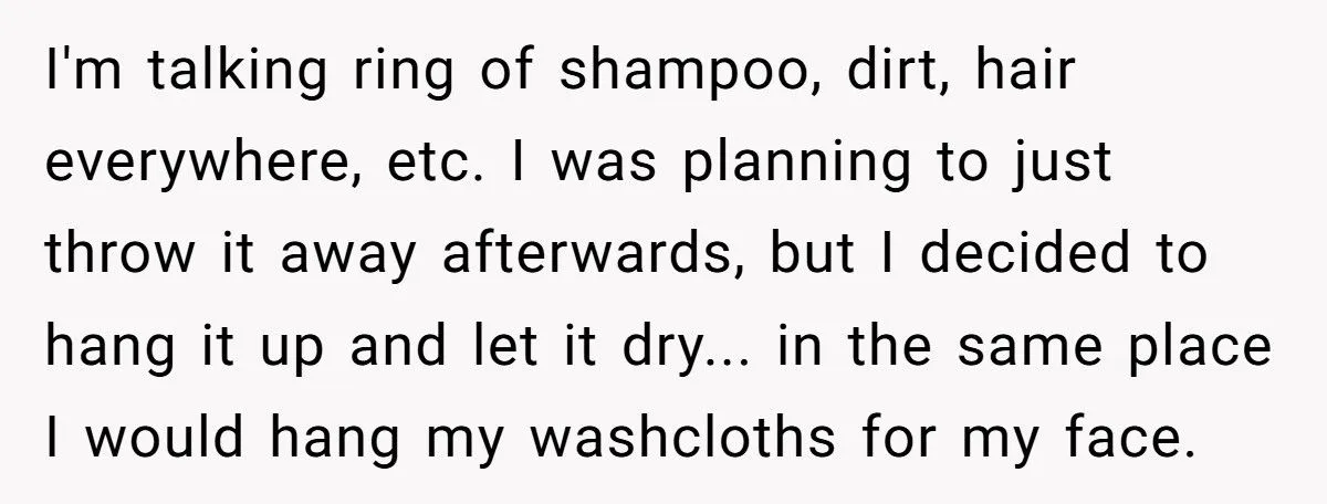 Roommate’s Washcloth Theft Backfires With A Grimy Revenge