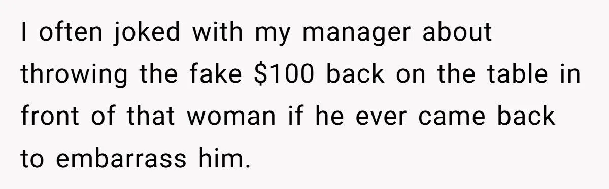 The Customer Who Tried to Impress a Date With a Fake $100 - and Got Publicly Humiliated by the Server He Tricked”