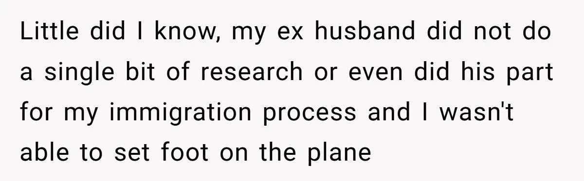 She Lets Her Ex-Husband Sink in Divorce Lawyer Fees After He Abandoned Her Across Continents