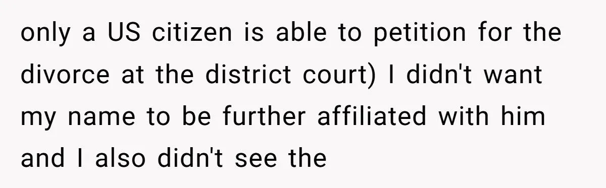 She Lets Her Ex-Husband Sink in Divorce Lawyer Fees After He Abandoned Her Across Continents