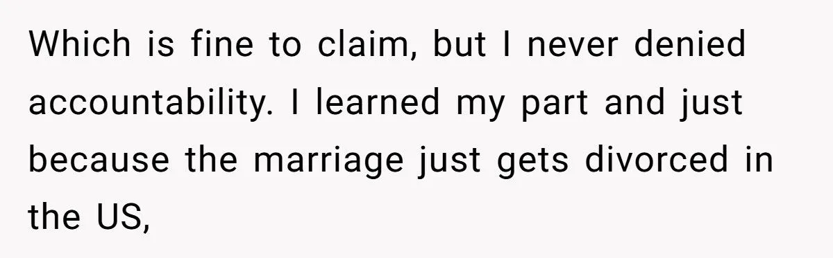 She Lets Her Ex-Husband Sink in Divorce Lawyer Fees After He Abandoned Her Across Continents