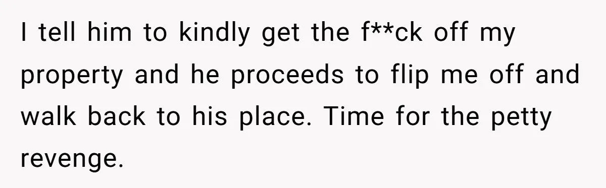 Neighbor Tried to Take Over His Backyard - What Happened Next Left Him Fenced Out and Furious