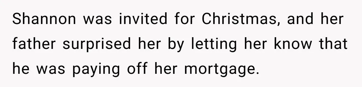 Dad Uses Evil Stepmother’s Life Insurance To Pay Off Daughter’s Mortgage