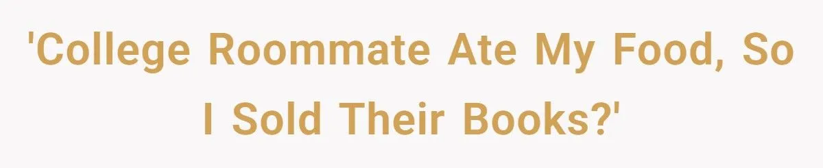 College Student Sells Roommate’s Books After Food Theft