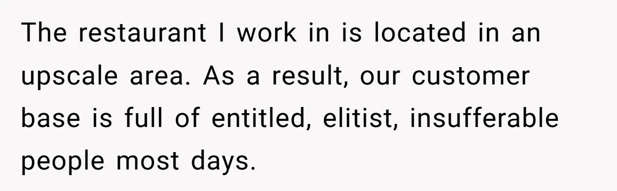 These Customers Thought They Were in Charge - Until the Chef’s Petty Revenge Hit the Table