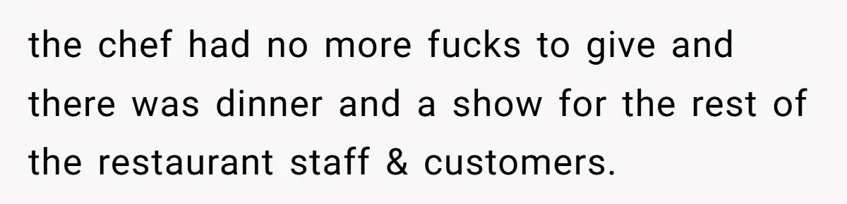 These Customers Thought They Were in Charge - Until the Chef’s Petty Revenge Hit the Table