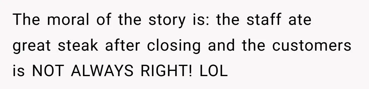 These Customers Thought They Were in Charge - Until the Chef’s Petty Revenge Hit the Table