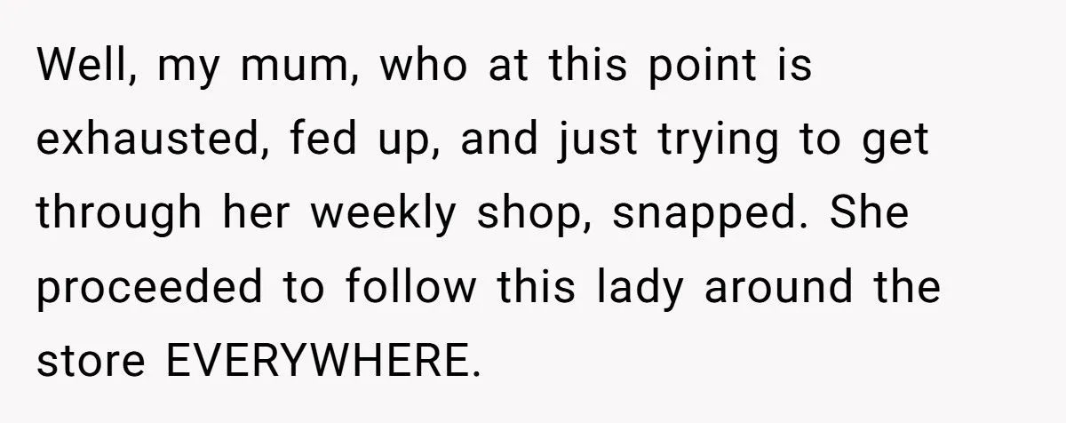 Mom Follows Rude Shopper With Crying Toddler For Revenge