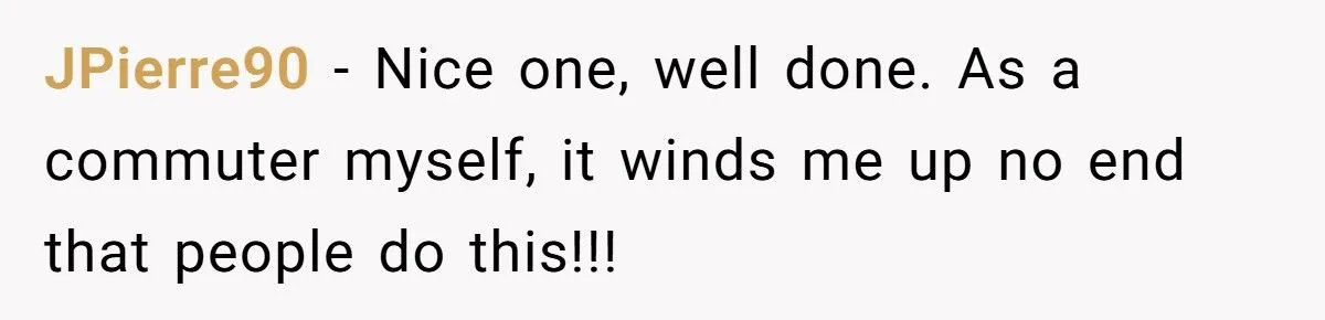 Commuter Thwarts Seat-Hogging Jerk On Train With Persistent Sit-Downs