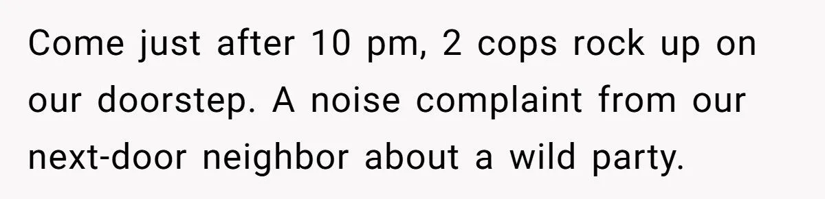 Nosy Neighbor Calls The Cops On A Movie Night, Dad’s Petty Revenge Steals The Show