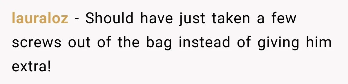 Husband’s Sneaky Screw Sabotage Avenges Rude Buyer’s Demands
