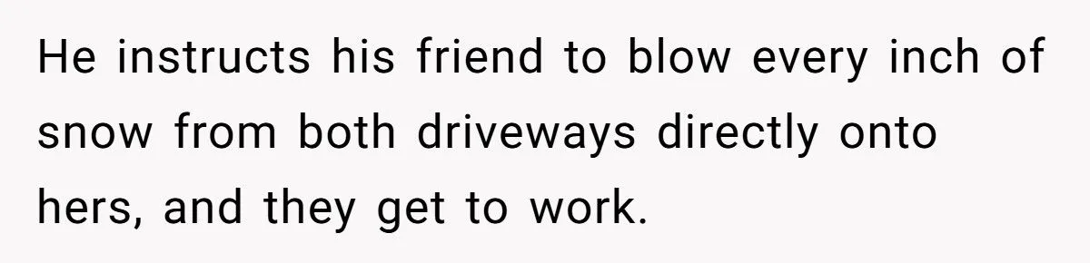 Landscaper Buries Client’s Driveway In Snow After Payment Dispute