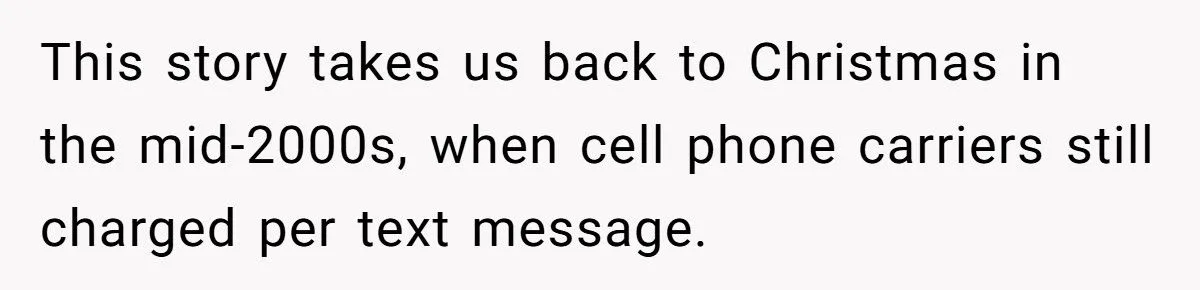 Couple Spams Sister With Text Updates After Christmas Morning Nags