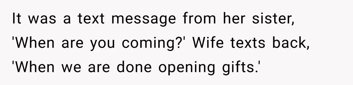 Couple Spams Sister With Text Updates After Christmas Morning Nags