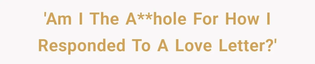 When A Creepy Love Letter from A Co-Worker Got A Savage Shutdown