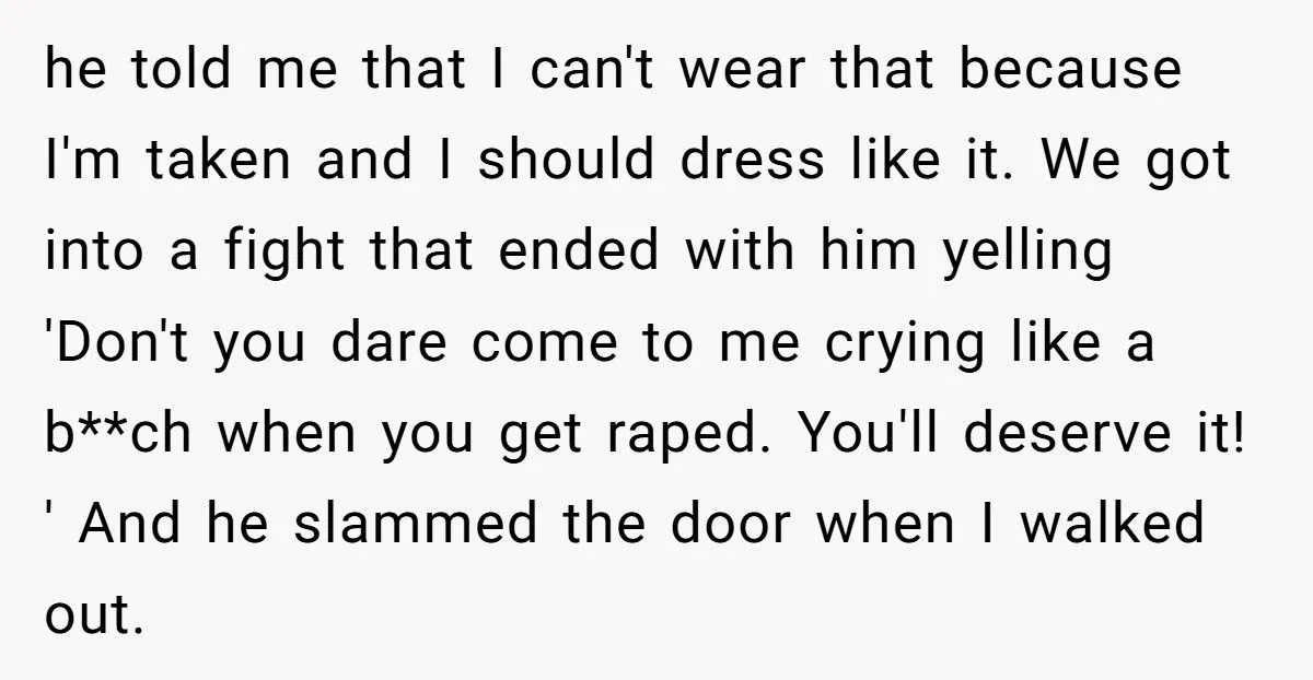Her Boyfriend Told Her She’d ‘Deserve It’ If She Got Raped for Wearing a Revealing Outfit