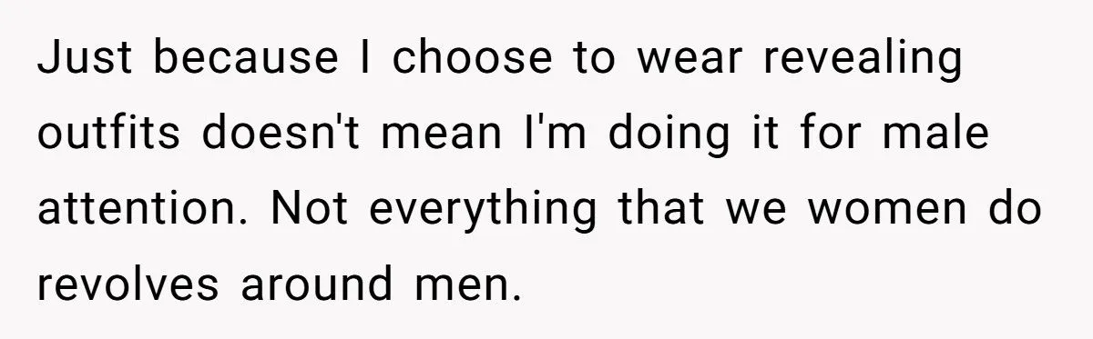 Her Boyfriend Told Her She’d ‘Deserve It’ If She Got Raped for Wearing a Revealing Outfit