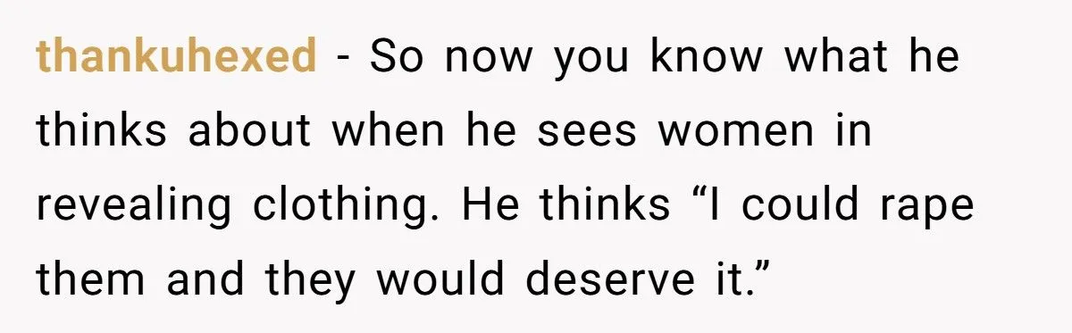 Her Boyfriend Told Her She’d ‘Deserve It’ If She Got Raped for Wearing a Revealing Outfit