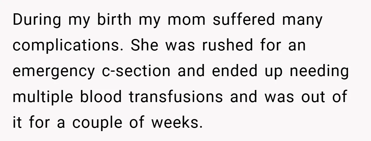 A Teen Refuses to Change the Name She Loves After Her Mom Spent 18 Years Hating It During my birth my mom suffered many complications. She was rushed for an emergency c-section and ended up needing multiple blood transfusions and was out of it for a couple...