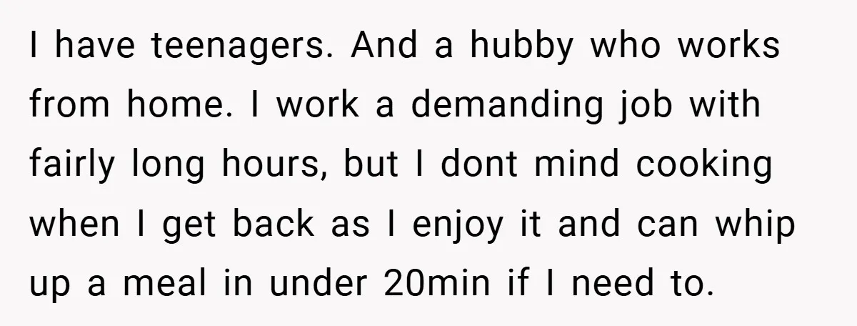 This Mom Refused to Cook in a Messy Kitchen - Her Family Quickly Learned Their Lesson I have teenagers. And a hubby who works from home. I work a demanding job with fairly long hours, but I dont mind cooking when I get back as I...