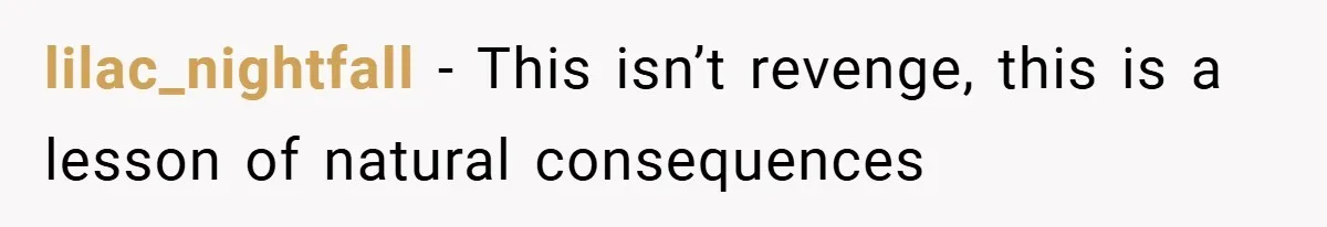 This Mom Refused to Cook in a Messy Kitchen - Her Family Quickly Learned Their Lesson lilac_nightfall − This isn’t revenge, this is a lesson of natural consequences
