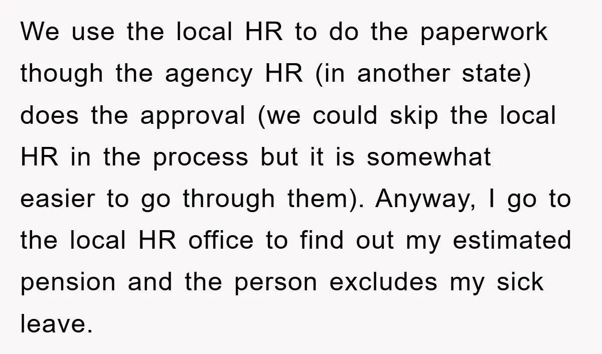 We use the local HR to do the paperwork though the agency HR (in another state) does the approval (we could skip the local HR in the process but it...