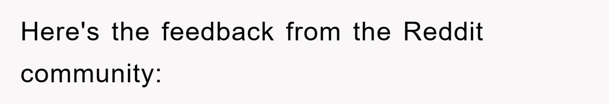 Here's the feedback from the Reddit community: