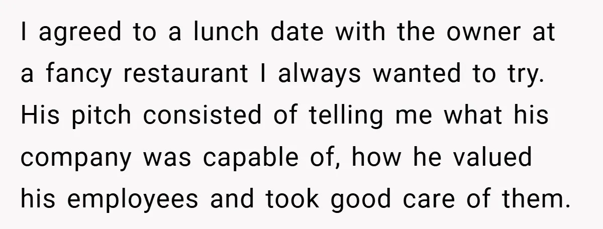 He Remembered the Boss Who Fired His Dad and Got the Sweetest Revenge I agreed to a lunch date with the owner at a fancy restaurant I always wanted to try. His pitch consisted of telling me what his company was capable of,...