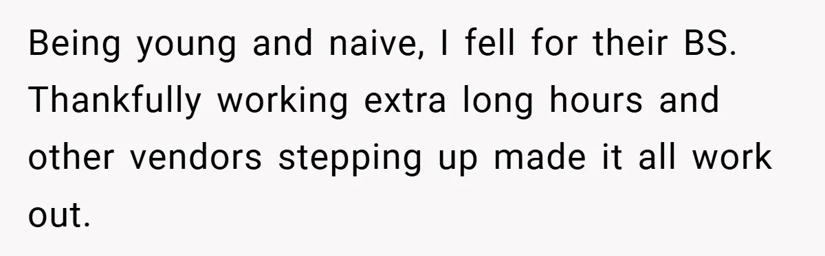He Remembered the Boss Who Fired His Dad and Got the Sweetest Revenge Being young and naive, I fell for their BS. Thankfully working extra long hours and other vendors stepping up made it all work out.