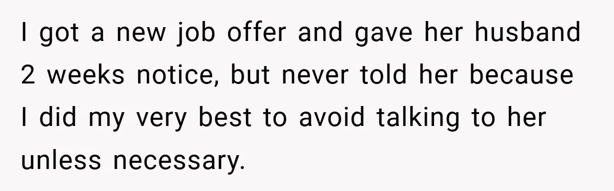 She Was Forced to Delete Her Own Account at Work—Weeks Later, Her Boss’s Wife Paid a $6,000 Price I got a new job offer and gave her husband 2 weeks notice, but never told her because I did my very best to avoid talking to her unless necessary.