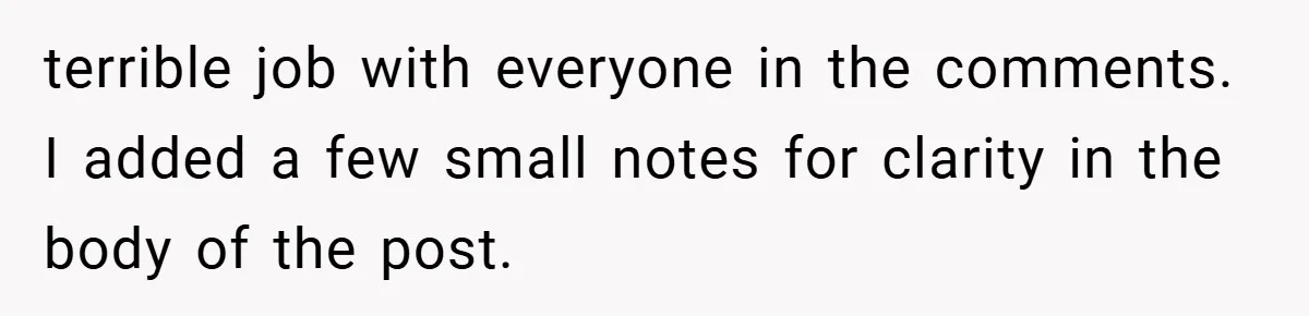 She Was Forced to Delete Her Own Account at Work—Weeks Later, Her Boss’s Wife Paid a $6,000 Price terrible job with everyone in the comments. I added a few small notes for clarity in the body of the post.