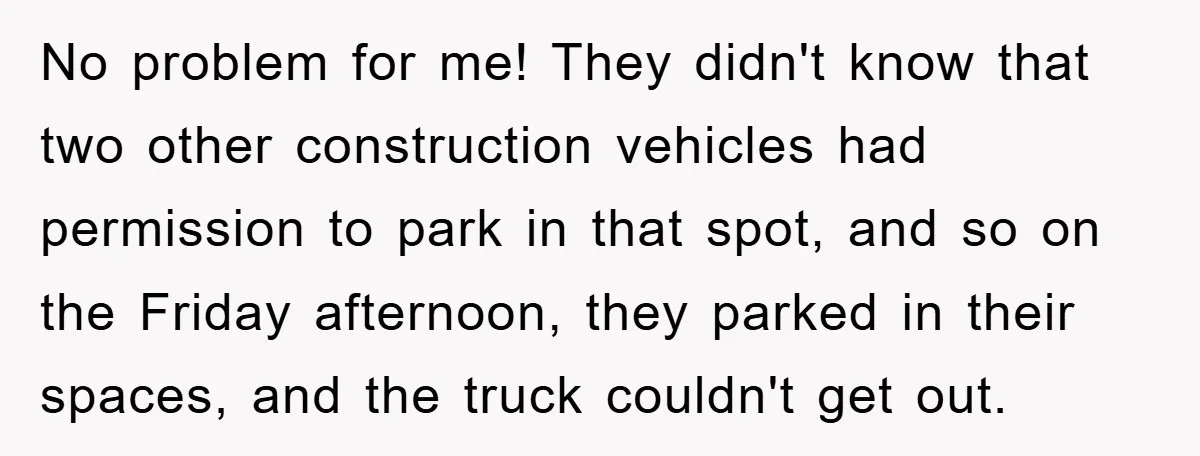 Dispensary Worker Gets Armored Driver Ticketed For Blocking Handicap Spots No problem for me! They didn't know that two other construction vehicles had permission to park in that spot, and so on the Friday afternoon, they parked in their spaces,...
