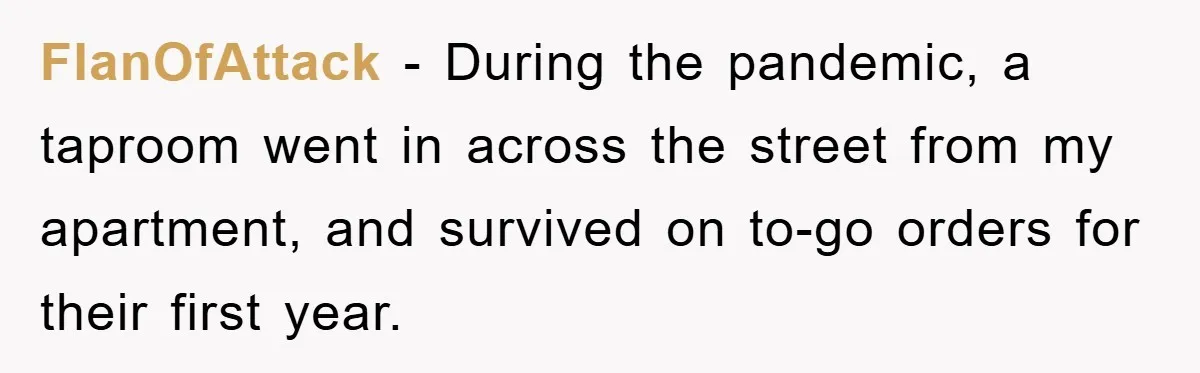 Dispensary Worker Gets Armored Driver Ticketed For Blocking Handicap Spots FlanOfAttack − During the pandemic, a taproom went in across the street from my apartment, and survived on to-go orders for their first year.