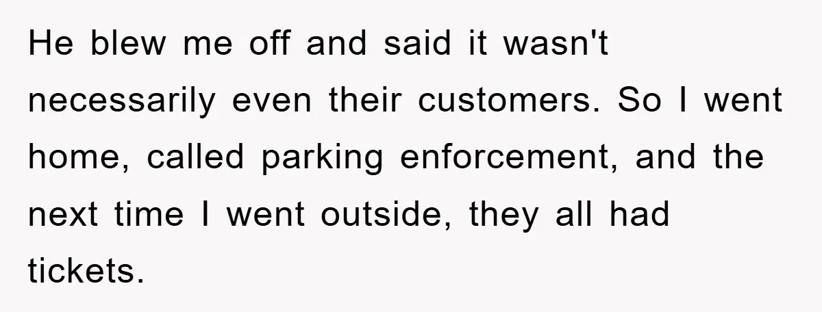 Dispensary Worker Gets Armored Driver Ticketed For Blocking Handicap Spots He blew me off and said it wasn't necessarily even their customers. So I went home, called parking enforcement, and the next time I went outside, they all had tickets.