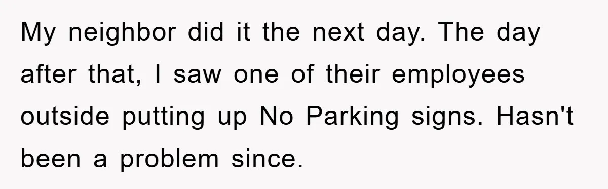 Dispensary Worker Gets Armored Driver Ticketed For Blocking Handicap Spots My neighbor did it the next day. The day after that, I saw one of their employees outside putting up No Parking signs. Hasn't been a problem since.