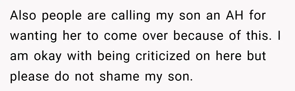 Dad Caught Between His Prejudiced Mom and His Son’s Girlfriend - Who Suffers? Also people are calling my son an AH for wanting her to come over because of this. I am okay with being criticized on here but please do not shame...