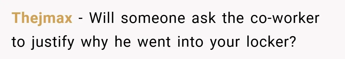 Employee Covers Tampons with Hilarious Label - Boss and Coworker Left Flustered Thejmax − Will someone ask the co-worker to justify why he went into your locker?